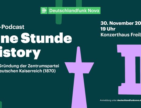 Live-Podcast: Eine Stunde History von Deutschlandfunk Nova
